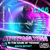 Dj Seto - Atotamakina 1266  - In the Name of Trance - 06022021 by Dj Seto