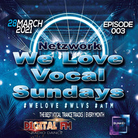 Netzwork We love vocal sundays March 29032021 by Dj Seto aka Netzwork