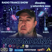 Dj Seto Atotamakina 1301 - In the name of Trance - 03092022 by Dj Seto