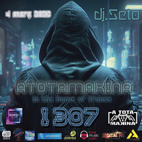 Dj Seto ATM 1307  In The Name of Trance  04032023 by Dj Seto