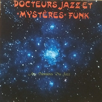 DOCTEURS JAZZ &amp; MYSTERES FUNK (vinyls session) by MadaGroove