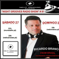 PROGRAMA NIGHT GROOVES RADIO SHOW #81 DJ CONVIDADO RICARDO BRANCO by DJ Ricardo Branco