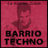 Barrio Techno - Rojo (2017) by La Kokran