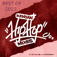 Best Of 2022 Kenyan HipHop {Part 2} By Dj Tin Tin Kenya by Dj Tin Tin Kenya