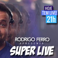 Super Live Flashback 30Jun2020 Edição Remix by Rodrigo Ferro