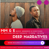 MM &amp; E EXCLUSIVE GUEST MIX BY DEEP NARRATIVES by IKO DAILY