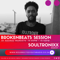 BROKEN BEATS SESSIONS BY NDONDZ GUEST MIX BY SOULTRONIXX by Resurrected Youth radio