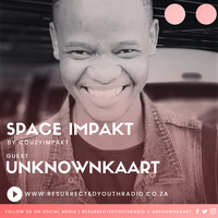 SPACE IMPAKT BY COUZYIMPAKT FT UNKNOWNKAART by Resurrected Youth radio