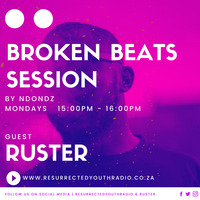 BROKEN BEATS SESSIONS FT RUSTAR by IKO DAILY