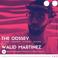 THE ODSSEY BY BAGS FT WALID MARTINEZ by Resurrected Youth radio