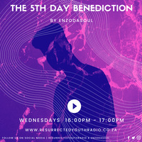 5TH DAY BENEDICTION BY ENZO DA SOUL by IKO DAILY