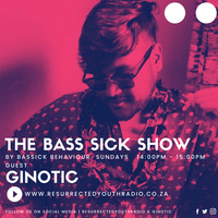 THE BASS SICK SHOW FT GINOTIC by IKO DAILY