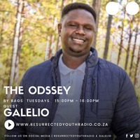 THE ODSSEY FT GALELIO by Resurrected Youth radio