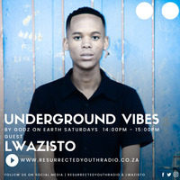 UNDERGROUND VIBES FT LWAZISTO by Resurrected Youth radio