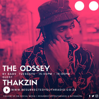 THE ODSSEY FT THAKZIN by Resurrected Youth radio