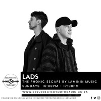THE PHONIC ESCAPE FT LADS by Resurrected Youth radio