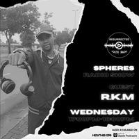 SPHERES RADIO SHOW FT RKM by IKO DAILY