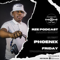 RZE PODCAST FT PHOENIX by IKO DAILY