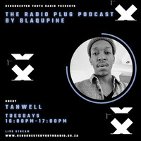 RADIO PLUG PODCAST FT TANWELL by IKO DAILY