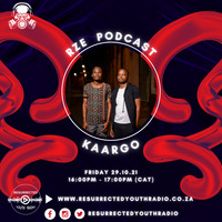 RZE PODCAST FT KAARGO by IKO DAILY