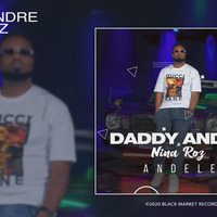 Daddy Andre ft Nina Roz_-_Andele (Official extended Dj Ash Bwoy)_-_2021 by 𝐃𝐉 𝐀𝐒𝐇 𝐁𝐖𝐎𝐘