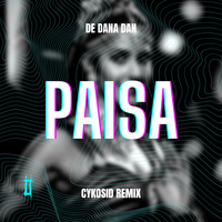 De Dana Dan - Paisa (CYKOSID Remix) by CYKOSID