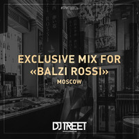 DJ TREET - SPECIAL MIX FOR BALZI ROSSI by DJ TREET