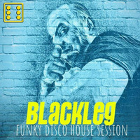 Blackleg Disco Funky House Session vol 3 by Blackleg