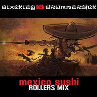 Blackleg b2b Drummersick - From Japan To Mexico Rollers Mix - DNBMIX2020 by Blackleg