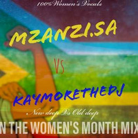 KAYMOREDJ vs MZANZI.SA In The Women'S Month mix by Mahwelereng Drive