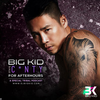 Big Kid Stays Cunty For Afterhours (A Special Tribal Podcast) by BK