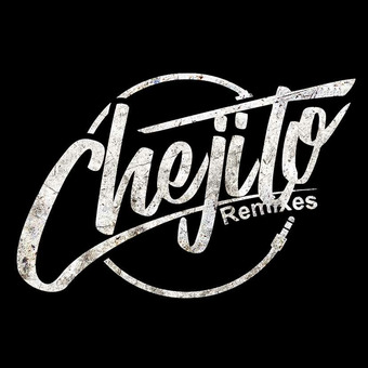 Chejito Remixes