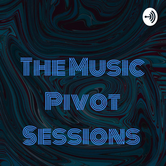Music Pivot Sessions