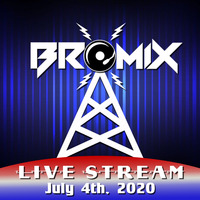 BromiX Live DJ Session [2020-07-04] by brōmix