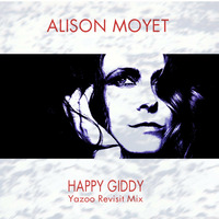 Alison Moyet - Happy Giddy [ELR Yazoo revisit] by Eric Lymon