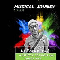 Authentic Sessions 008 Guest Mix By Tukisho PGL[Musical Journey](GP)SA by Authentic Sessions Podcast