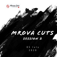 Brigadier Rsa - Mrova Cuts Sessions 2 (Guest Mix) by Mrova Cuts