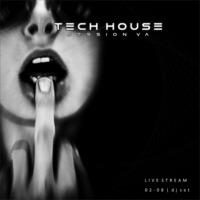 Livestream Tech House VA by Psytrance Session VA