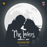 The Lovers Mashup 2 - R Factor by DJ R Factor