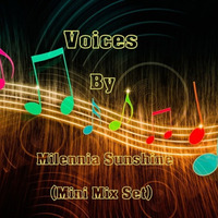 Voices - By ✰Milennia Sunshine✰ (Mini Mix Set) by Milennia Sunshine
