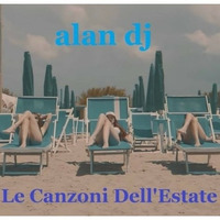 alan dj  Le Canzoni Dell'Estate by Gennaro Lupo