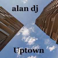 alan dj  Uptown by Gennaro Lupo