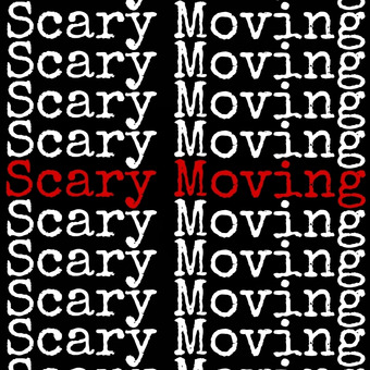Scary Moving