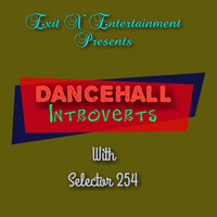 Dancehall Introverts 2 by Exit X Radio