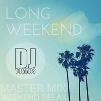 Master Mix 2016 (Weekend Relax) by CASTAWAY