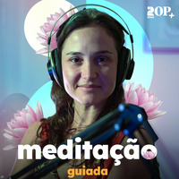 Meditação Guiada (5 min) by O POVO Online