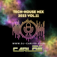 Tech-House Mix 2023 Vol.11 by DJ Carlos