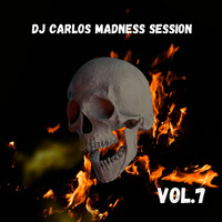 DJ Carlos Madness Session Vol.7 by DJ Carlos