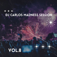 DJ Carlos Madness Session Vol.8 by DJ Carlos