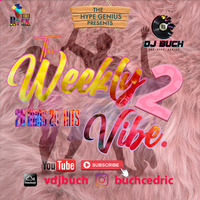 THE WEEKLY VIBE 2 by vdjbuch